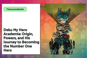 Deku's heroic evolution in My Hero Academia, exploring his powers and battles.