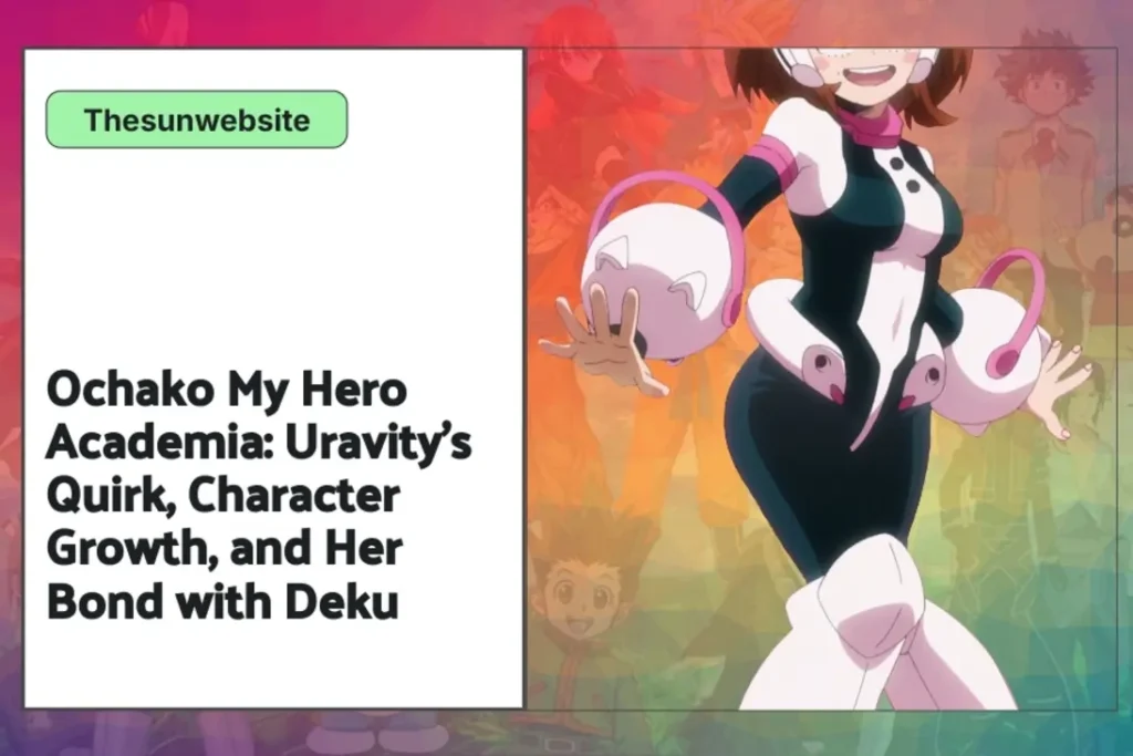 Ochako Uraraka's merchandise and relationship with Deku in My Hero Academia.