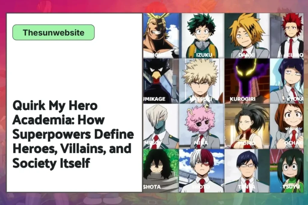 Quirks in My Hero Academia and their societal impact